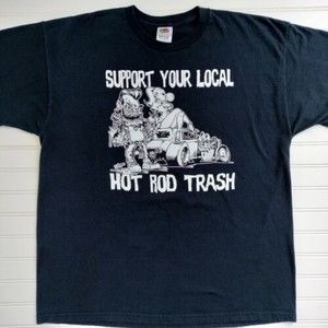 Y2K Vintage Support Your Local Hot Rod Trash T Shirt